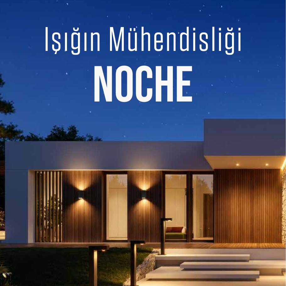 NOCHE mimari dış mekân aydınlatma uygulaması